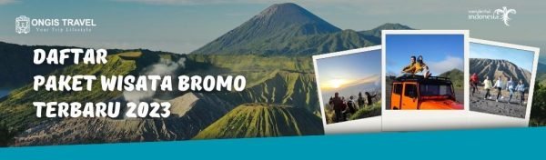 Paket Wisata Bromo Murah Terbaru 2023: 1 Hari - 5 Hari