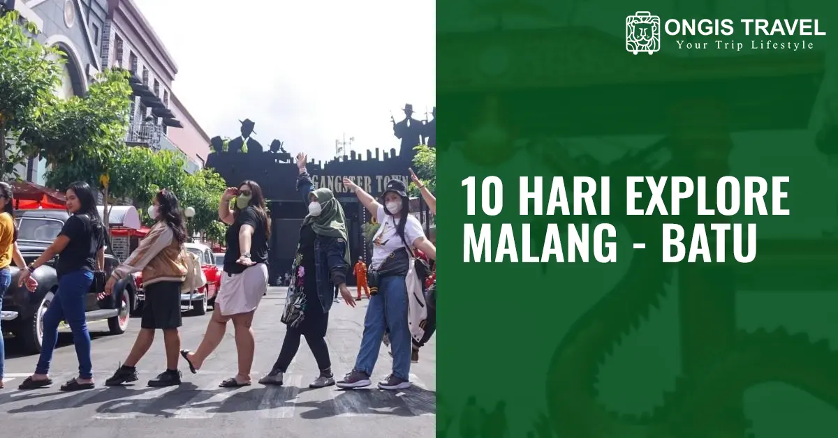 10 Hari Explore Malang Batu