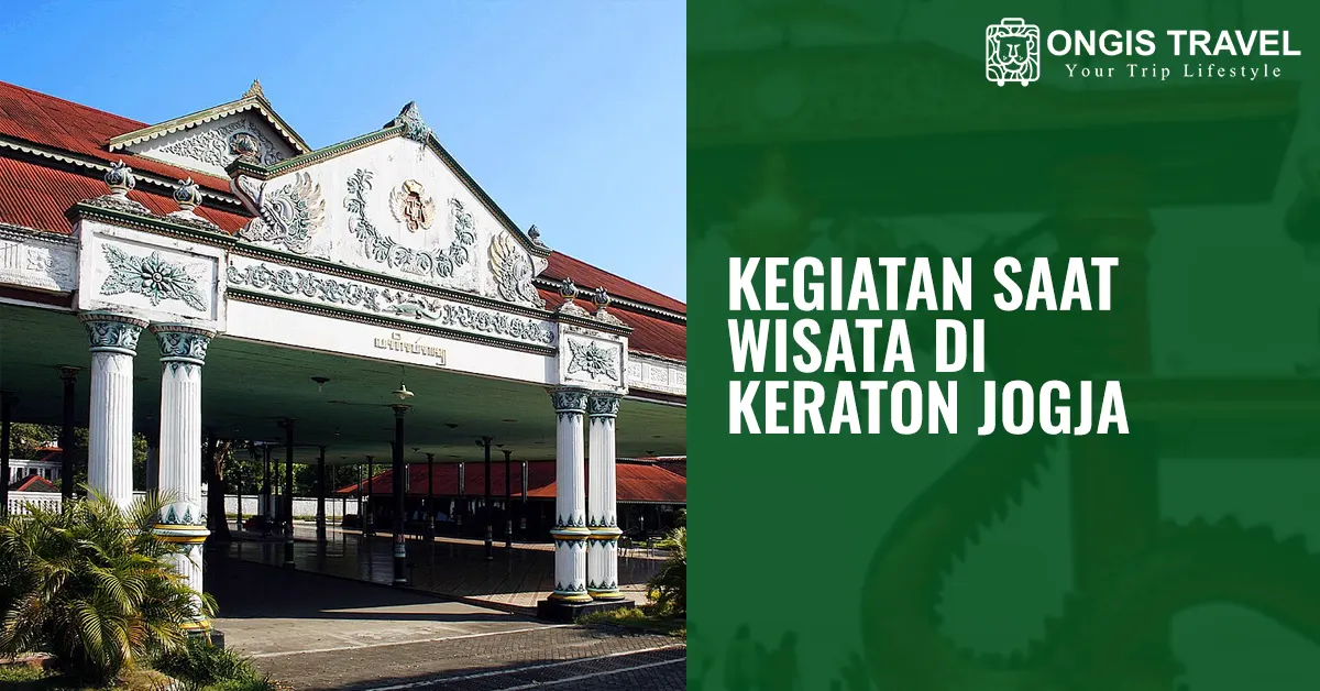 Kegiatan Wisata Keraton Jogja
