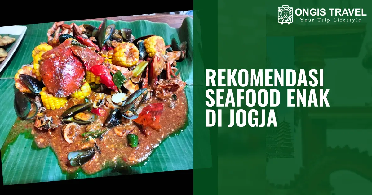 Rekomendasi Resto Seafood di Jogja