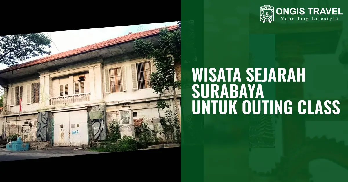 Wisata Sejarah Surabaya