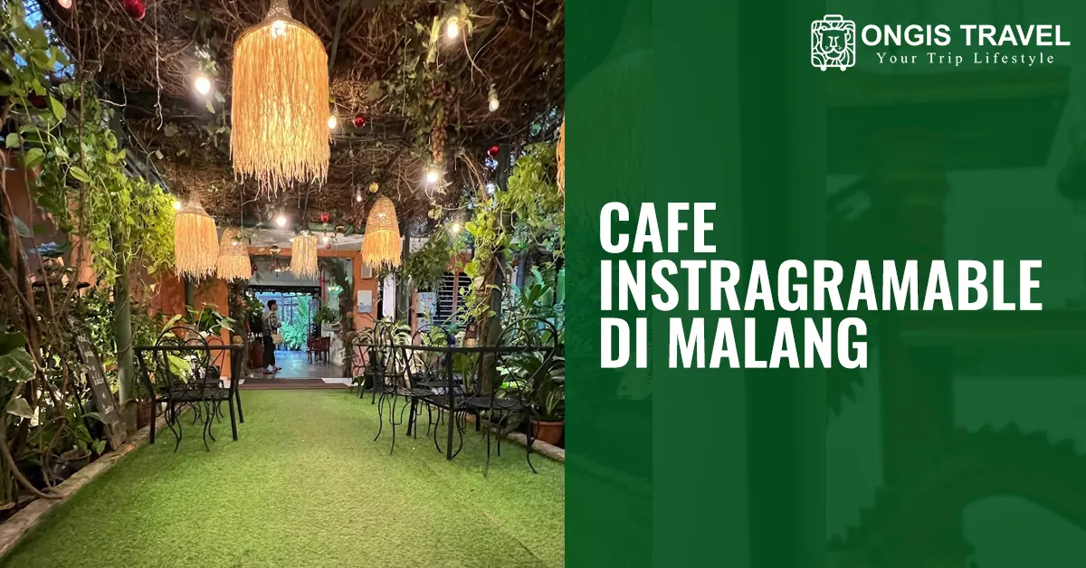 5 Cafe Instagramable Malang yang Dekat Stasiun Kereta