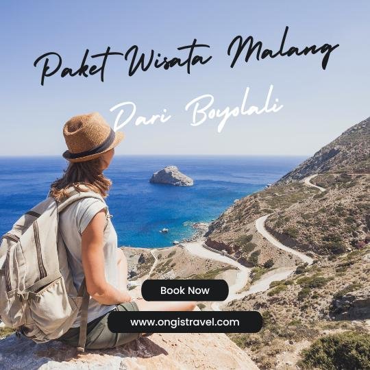 Paket Wisata Malang dari Boyolali