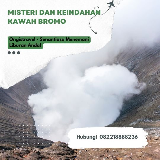 Misteri dan Keindahan Kawah Bromo