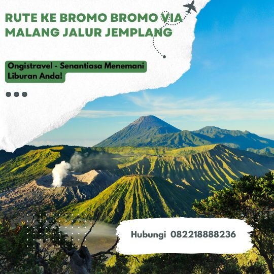 Rute Ke Bromo Bromo via Malang Jalur Jemplang
