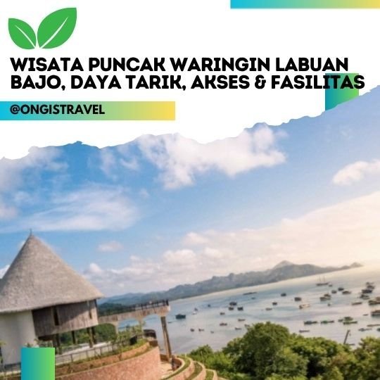 Puncak Waringin Labuan Bajo
