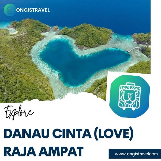 Danau Cinta (Love) Raja Ampat Danau Cinta (Love) Raja Ampat